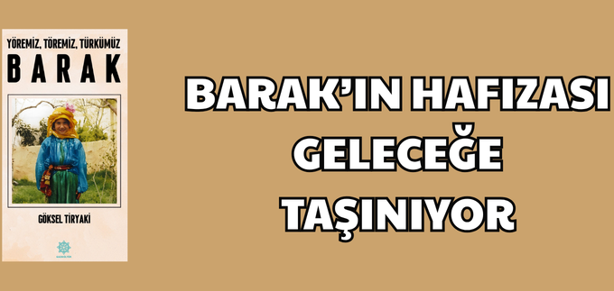 BARAK’IN HAFIZASI GELECEĞE TAŞINIYOR