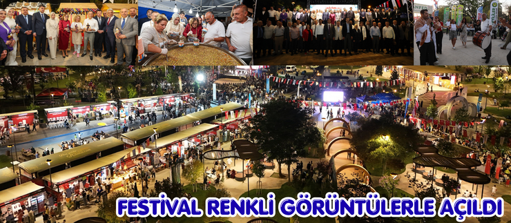 FESTİVAL RENKLİ GÖRÜNTÜLERLE AÇILDI