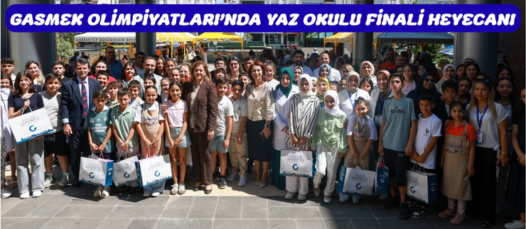 GASMEK OLİMPİYATLARI’NDA YAZ OKULU FİNALİ HEYECANI