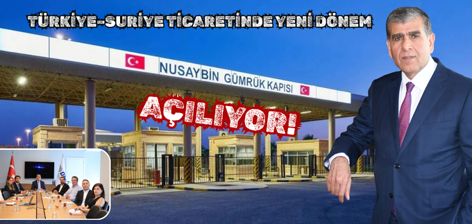 TÜRKİYE–SURİYE TİCARETİNDE YENİ DÖNEM
