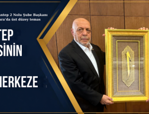 GAZİANTEP EMEKÇİSİNİN SESİNİ GENEL MERKEZE TAŞIDI