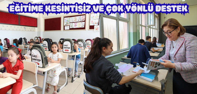 EĞİTİME KESİNTİSİZ VE ÇOK YÖNLÜ DESTEK