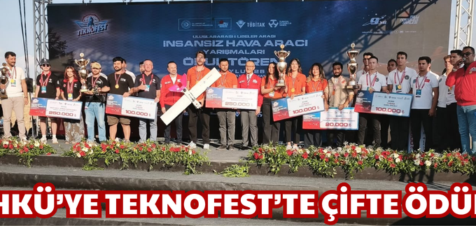 HKÜ’YE TEKNOFEST’TE ÇİFTE ÖDÜL