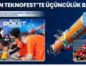 HKÜ’DEN TEKNOFEST’TE ÜÇÜNCÜLÜK BAŞARISI
