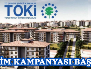 TOKİ’DEN İNDİRİM KAMPANYASI