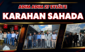 27 EYLÜL’E ADIM ADIM, KARAHAN SAHADA