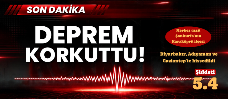 DEPREM KORKUTTU!