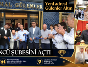GAZİANTEP’TE MÜCEVHER TUTKUNLARININ YENİ ADRESİ