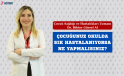 ÇOCUĞUNUZ OKULDA SIK HASTALANIYORSA NE YAPMALISINIZ?