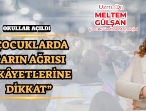 “ÇOCUKLARDA KARIN AĞRISI ŞİKÂYETLERİNE DİKKAT”