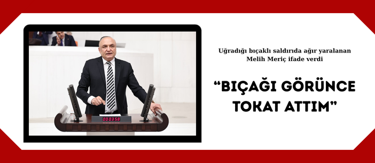 “BIÇAĞI GÖRÜNCE TOKAT ATTIM”