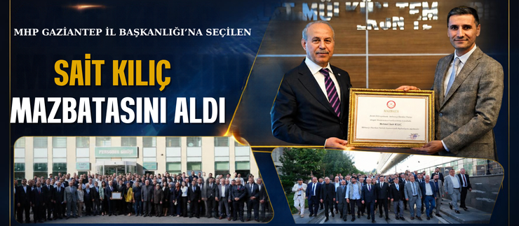 SAİT KILIÇ MAZBATASINI ALDI
