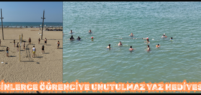 BİNLERCE ÖĞRENCİYE UNUTULMAZ YAZ HEDİYESİ