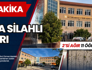 OKULA SİLAHLI SALDIRI