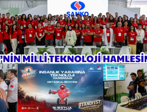 TÜRKİYE’NİN MİLLİ TEKNOLOJİ HAMLESİNE KATKI