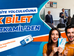ÜNİVERSİTE YOLCULUĞUNA İLK BİLET ŞEHİTKAMİL’DEN