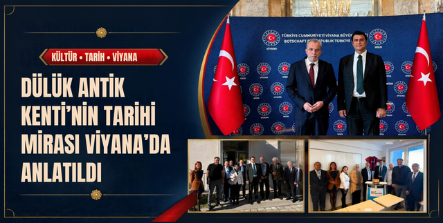 DÜLÜK ANTİK KENTİ’NİN TARİHİ MİRASI VİYANA’DA ANLATILDI