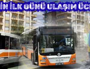 EĞİTİMİN İLK GÜNÜ ÜCRETSİZ ULAŞI