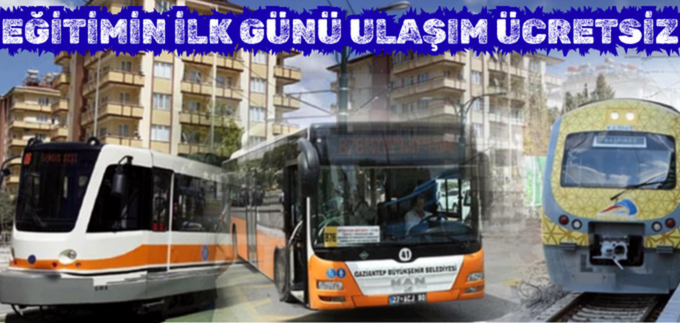 EĞİTİMİN İLK GÜNÜ ÜCRETSİZ ULAŞI