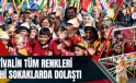 FESTİVALİN TÜM RENKLERİ TARİHİ SOKAKLARDA DOLAŞTI