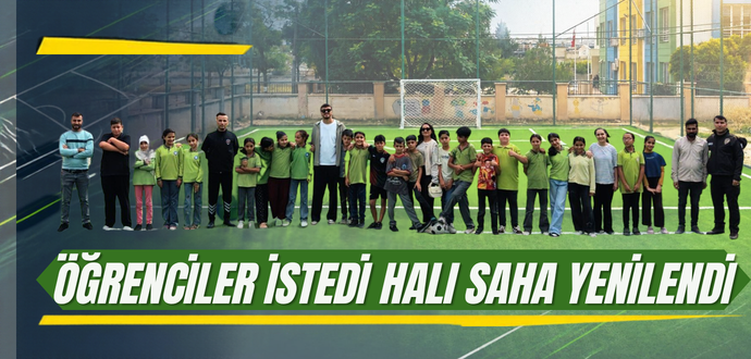 ÖĞRENCİLER İSTEDİ HALI SAHA YENİLENDİ
