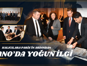 HALICILARA PARİS’İN ARDINDAN MİLANO’DA YOĞUN İLGİ