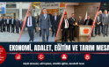 EKONOMİ, ADALET, EĞİTİM VE TARIM MESAJLARI