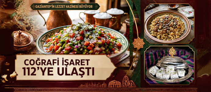 COĞRAFİ İŞARET 112’YE ULAŞTI