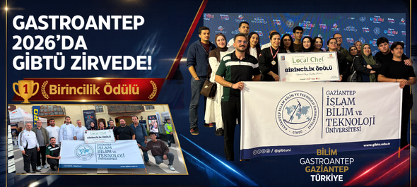 GASTROANTEP 2026’DA GİBTÜ ZİRVEDE!