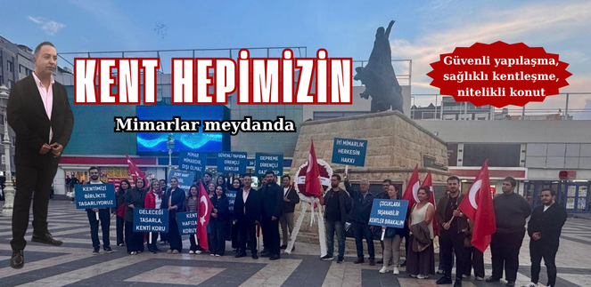 “KENT HEPİMİZİN”