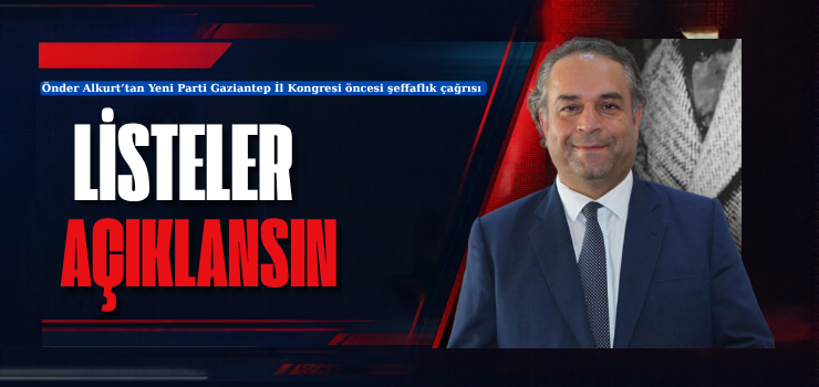 “LİSTELER AÇIKLANSIN”
