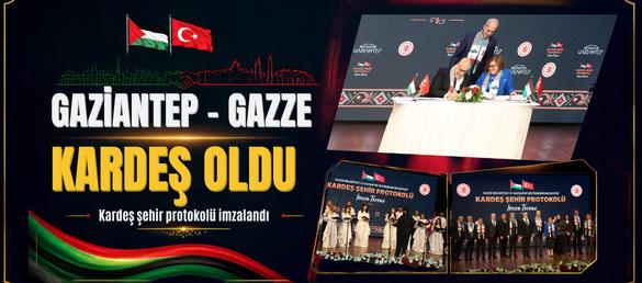 GAZİANTEP – GAZZE KARDEŞ OLDU