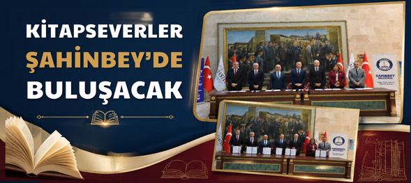 KİTAPSEVERLER ŞAHİNBEY’DE BULUŞACAK