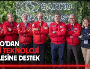 SANKO’DAN MİLLİ TEKNOLOJİ HAMLESİNE DESTEK