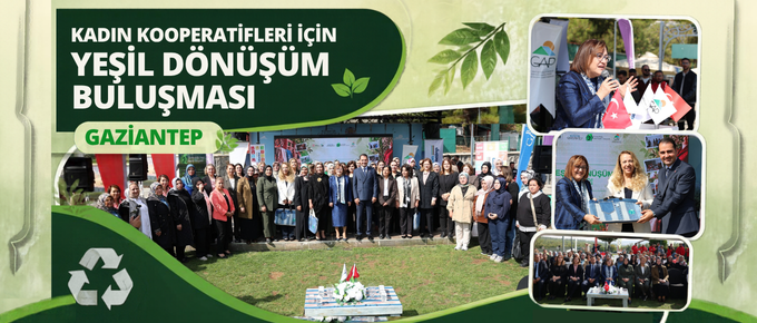 KADIN KOOPERATİFLERİ İÇİN YEŞİL DÖNÜŞÜM BULUŞMASI