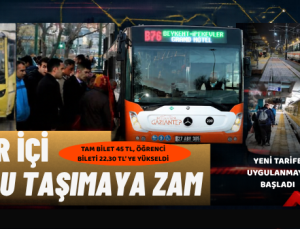 ŞEHİR İÇİ TOPLU TAŞIMAYA ZAM